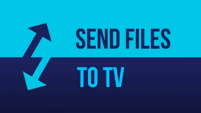 Send Files To Tv