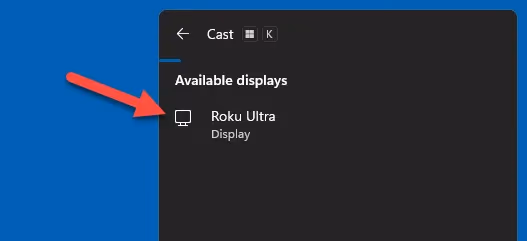 Windows + K Connect Roku
