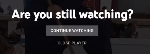 Youtube Tv Are You Still Watching